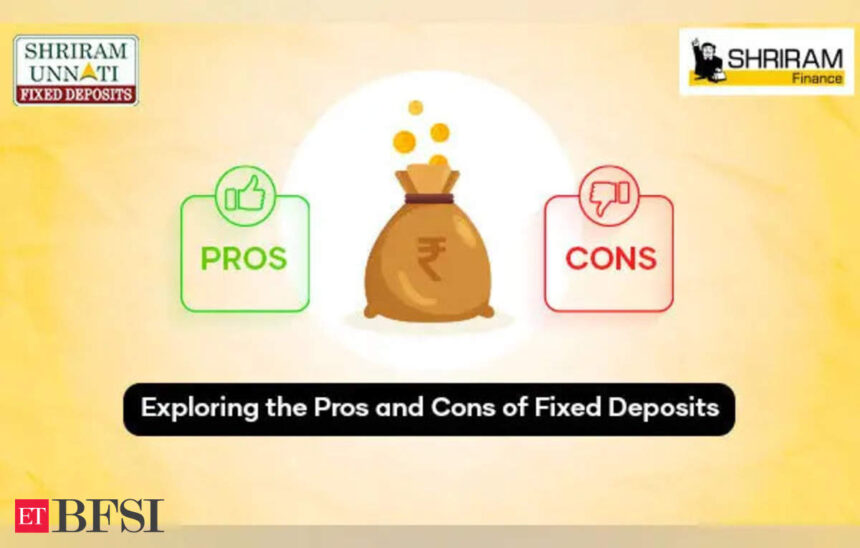 Exploring the Pros and Cons of Fixed Deposits - ET BFSI